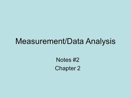 Measurement/Data Analysis