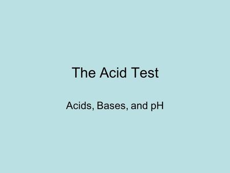 The Acid Test Acids, Bases, and pH. Window Cleaner  wf_ani/monitor_cleaner.swfhttp://home.versateladsl.be/bavertel/fun/s.