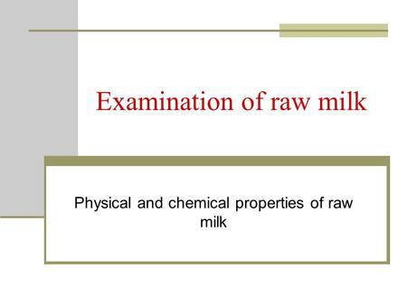 Examination of raw milk