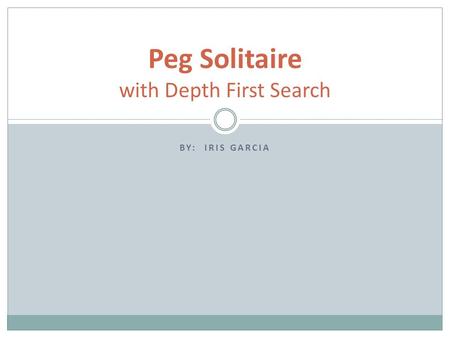 Peg Solitaire with Depth First Search