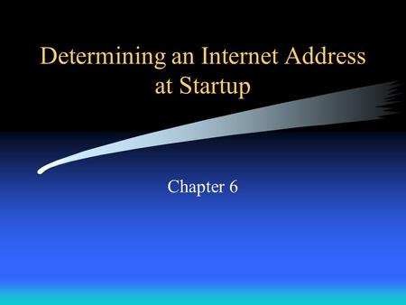 Determining an Internet Address at Startup