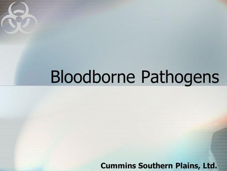 Bloodborne Pathogens Cummins Southern Plains, Ltd.