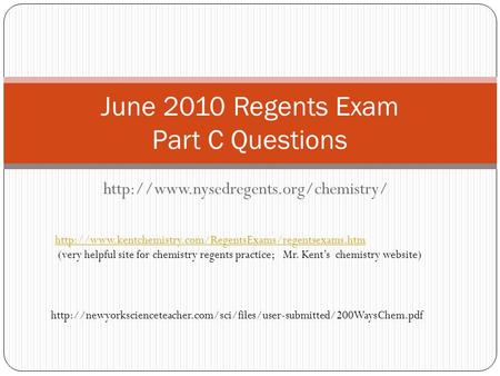 June 2010 Regents Exam Part C Questions  (very helpful.