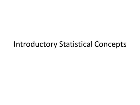 Introductory Statistical Concepts. Disclaimer – I am not an expert SAS programmer. – Nothing that I say is confirmed or denied by Texas A&M University.