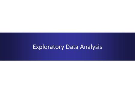 Exploratory Data Analysis. Height and Weight 1.Data checking, identifying problems and characteristics Data exploration and Statistical analysis.