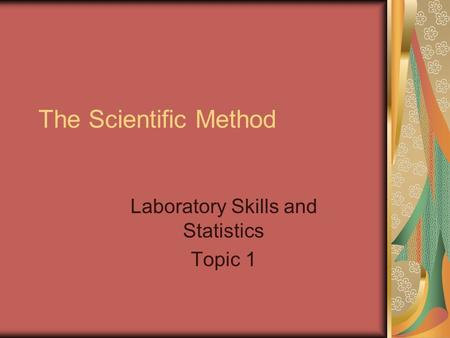 Laboratory Skills and Statistics Topic 1