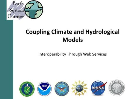 Coupling Climate and Hydrological Models Interoperability Through Web Services.