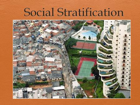 Social Stratification