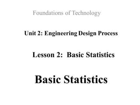 Unit 2: Engineering Design Process