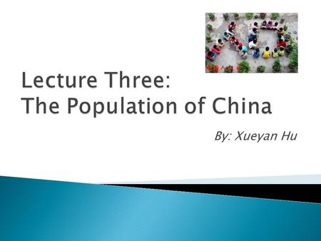 By: Xueyan Hu.  With just over 1.3 billion people (1,330,044,605 as of mid-2008), China is the world's largest and most populous country.  As the world's.