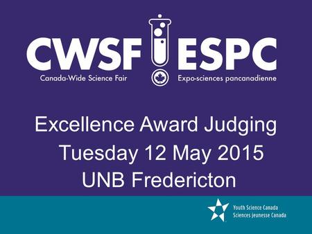 Excellence Award Judging UNB Fredericton Tuesday 12 May 2015.