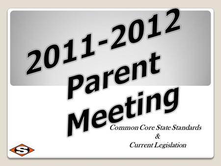 Common Core State Standards & Current Legislation.