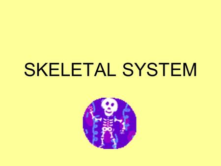 SKELETAL SYSTEM. Diseases/Disorders Sprain – stretched or torn ligament or tendon Arthritis – inflamed joint Osteomyelitis – infected bone Osteoporosis.
