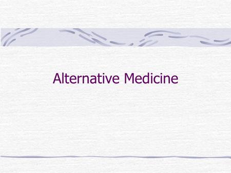 alternative medicine