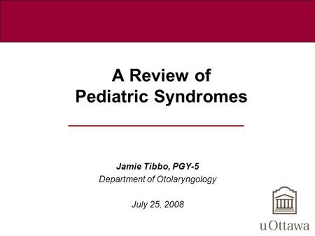 A Review of Pediatric Syndromes