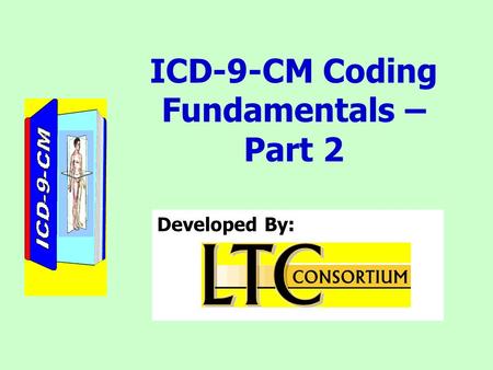 ICD-9-CM Coding Fundamentals – Part 2