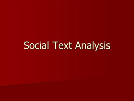 Social Text Analysis.
