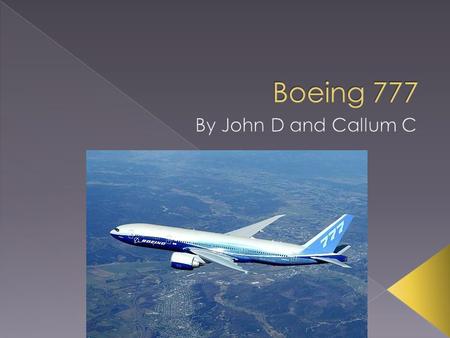 The Boeing 777 can hold a max of 550 passengers on board and 2 crew members.