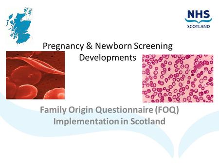 Pregnancy & Newborn Screening Developments