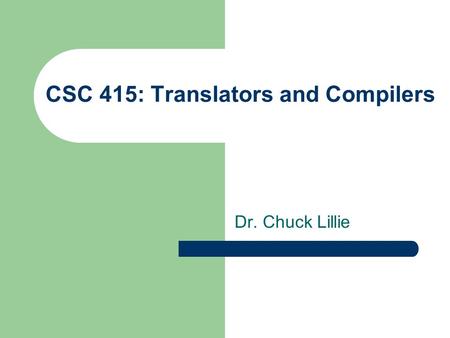 Course Outline Translators and Compilers Major Programming Project