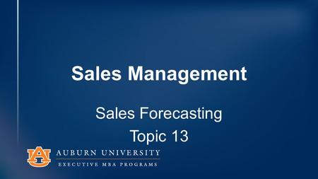 Sales Management Sales Forecasting Topic 13. Sales Forecasting What is it? Why do it? Qualitative vs Quantitative Goal = Accuracy Commonly Done by Marketing.