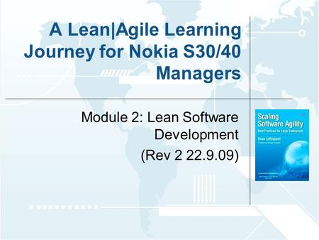 A Lean|Agile Learning Journey for Nokia S30/40 Managers