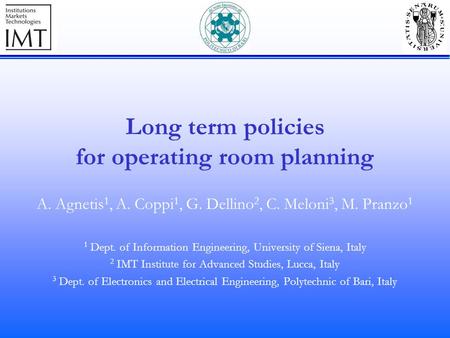 Long term policies for operating room planning