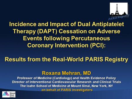 PARIS Registry Incidence and Impact of Dual Antiplatelet Therapy (DAPT) Cessation on Adverse Events following Percutaneous Coronary Intervention (PCI):