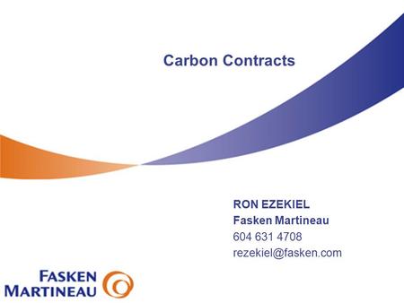 Carbon Contracts RON EZEKIEL Fasken Martineau 604 631 4708