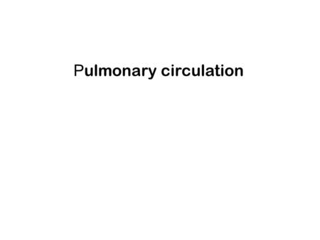 P ulmonary circulation. What is the cardiovascular system? The heart is a double pump heart  arteries  arterioles  veins  venules  capillaries.