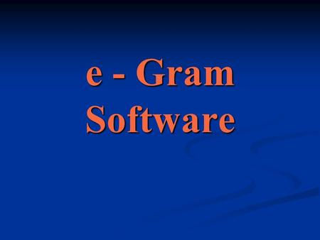 E - Gram Software.