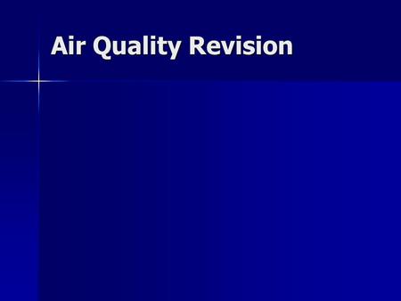 Air Quality Revision.