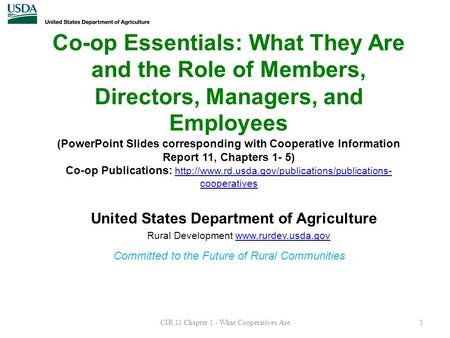 Co-op Essentials: What They Are and the Role of Members, Directors, Managers, and Employees (PowerPoint Slides corresponding with Cooperative Information.