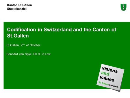 Codification in Switzerland and the Canton of St.Gallen