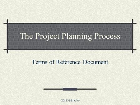 The Project Planning Process