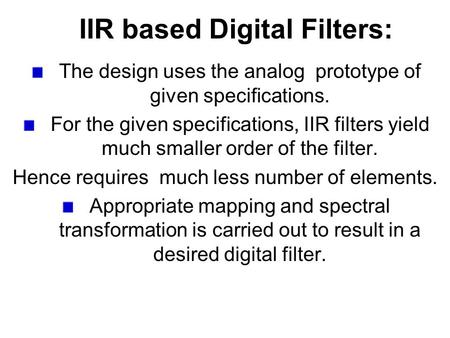 IIR based Digital Filters: