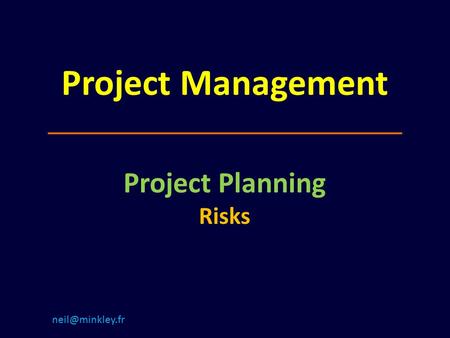 Project Management Project Planning Risks