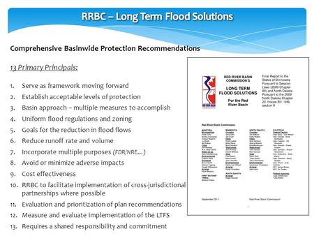 Comprehensive Basinwide Protection Recommendations 13 Primary Principals: 1.Serve as framework moving forward 2.Establish acceptable levels of protection.