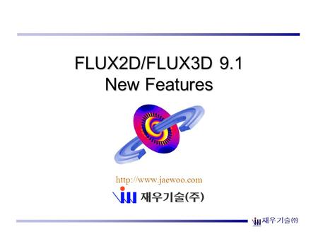 FLUX2D/FLUX3D 9.1 New Features