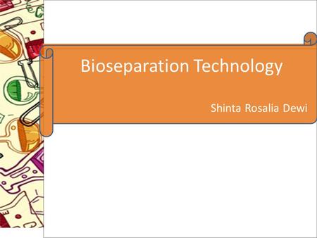 Bioseparation Technology