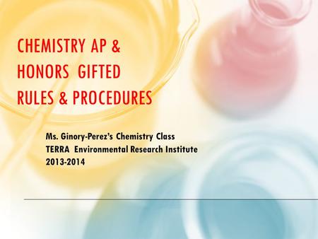 Chemistry AP & Honors Gifted Rules & Procedures