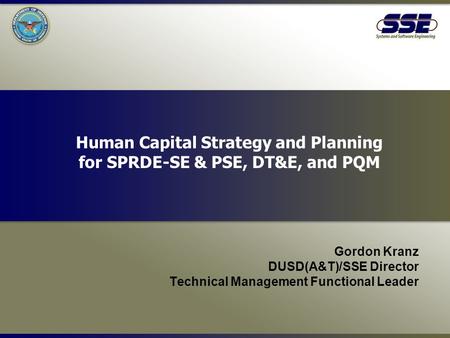 Human Capital Strategy and Planning for SPRDE-SE & PSE, DT&E, and PQM