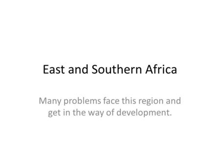 East and Southern Africa