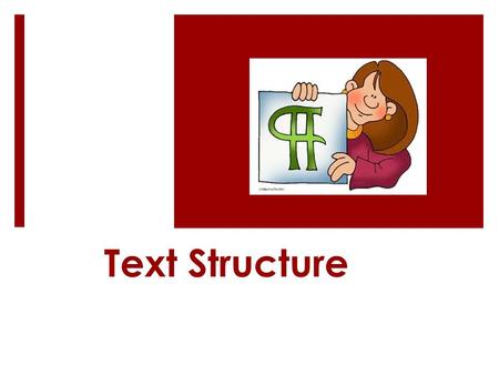 Text Structure.