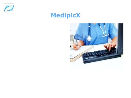 MedipicX. Dermatology changes  Delivers to primary care teams access to a system which improves care, and patient care  Gives primary care teams greater.