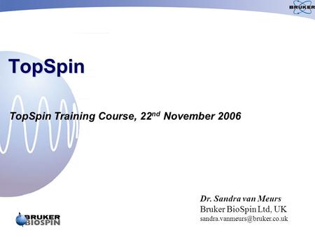 TopSpin Training Course, 22nd November 2006