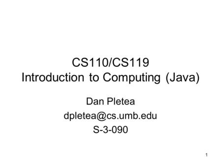 CS110/CS119 Introduction to Computing (Java)