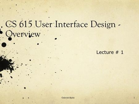 CS 615 User Interface Design - Overview