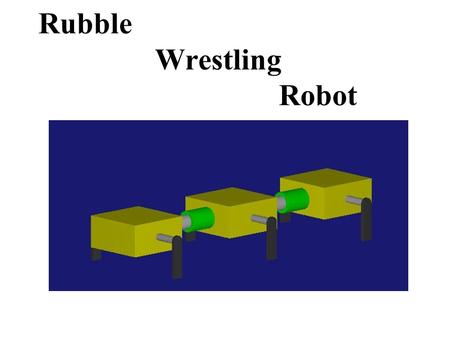 Rubble Wrestling Robot