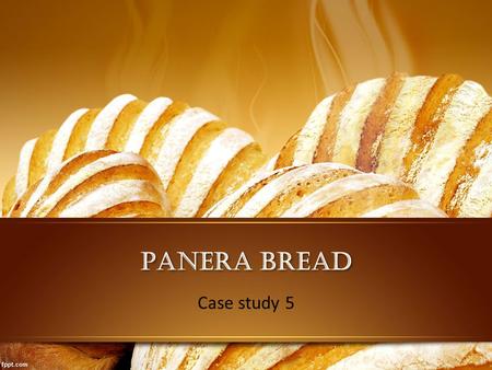 Panera Bread Case study 5.